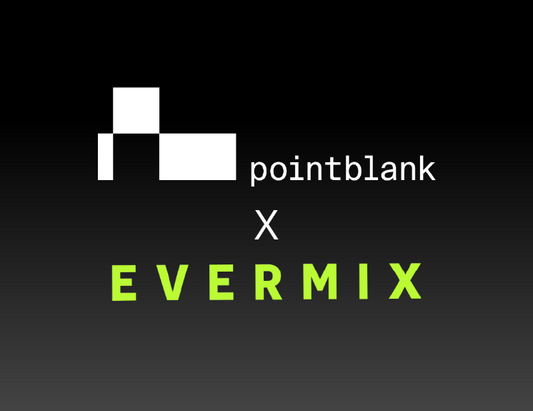 Evermix × pointblank: from the classroom to the club